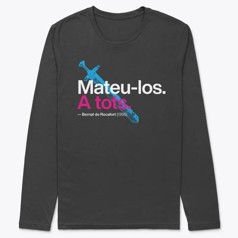 Mateu-los. A tots.